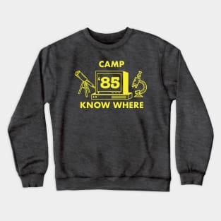 Camp Know Where Crewneck Sweatshirt